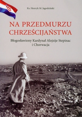 Na przedmurzu chrześcijaństwa - Jagodziński Henryk M.