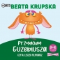 Przygody Euzebiusza (Audiobook) - Beata Krupska