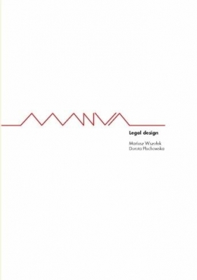 Legal Design - Mariusz Wszołek, Dorota Płuchowska