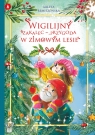 Wigilijny zakalec - przygoda w zimowym lesie Arleta Remiszewska