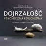 Dojrzałość psychiczna i duchowa Audiobook
	 (Audiobook) Ku pełni Odrowąż-Pieniążek Agnieszka,Wenner Artur