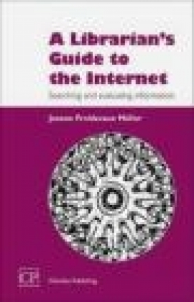 Librarian's Guide to Internet Jeanne Froidevaux Muller, J Muller