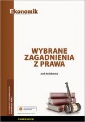 Wybrane zagadnienia z prawa Podręcznik - Musiałkiewicz Jacek