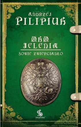 Oko Jelenia. Sowie zwierciadło. Tom 7 - Andrzej Pilipiuk