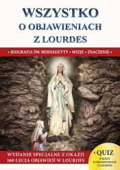 Wszystko o objawieniach z Lourdes - Jacek Molka