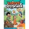 Zdrowe odżywianie. Poradnik dla młodych odkrywców Dyduch Mariusz