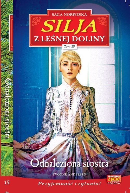 Silja z Leśnej Doliny. Tom 15. Odnaleziona siostra