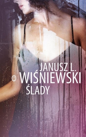 Ślady - Janusz Leon Wiśniewski