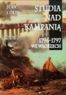 Studia nad kampanią 1796-1797 we Włoszech  Colin Jean