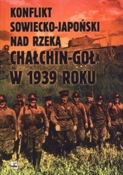Konflikt sowiecko japoński nad rzeką Chałchin-Goł w 1939 roku