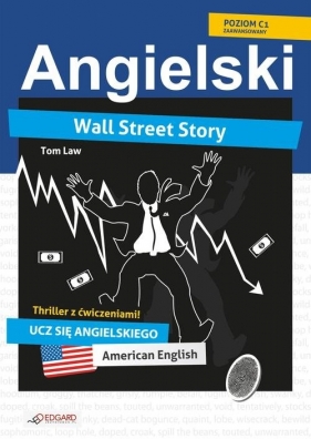 Angielski thriller z ćwiczeniami Wall Street Story - Law Tom