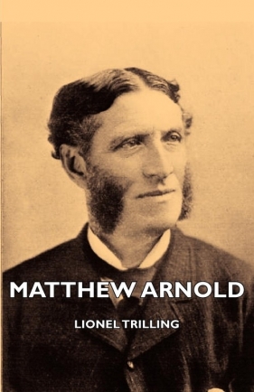 Matthew Arnold - Trilling Lionel
