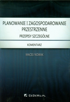 Planowanie i zagospodarowanie przestrzenne - Nowak Maciej