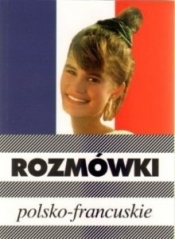 Rozmówki polsko francuskie - Urszula Michalska