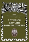  7 dywizjon artylerii przeciwlotniczejZarys historii wojennej pułków