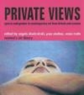 Private Views Spaces Pam Skelton, Angela Dimitrakaki