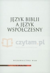 Język Biblii a język współczesny - Opracowanie zbiorowe