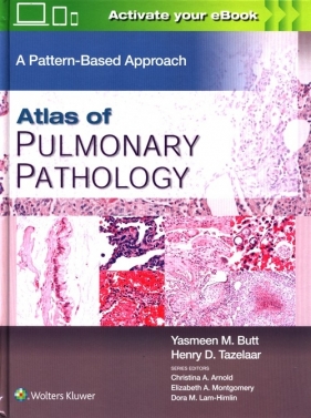 Atlas of Pulmonary Pathology - Yasmeen M. Butt, Henry D. Tazelaar