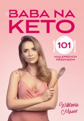 Baba na keto - Mazur Wiktoria