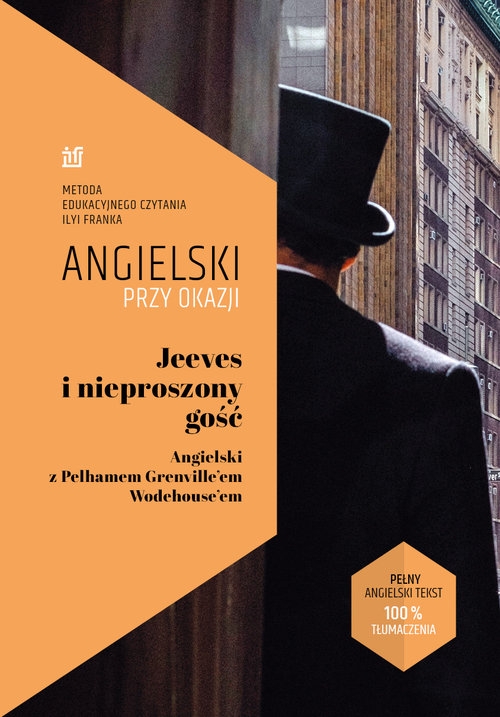 Jeeves i nieproszony gość. Angielski z Pelhamem Grenville'em Wodehouse'em.