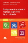Postępowanie w stanach nagłego zagrożenia życia i zdrowia F. Flake, B.A. Hoffmann