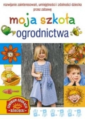 Moja szkoła ogrodnictwa