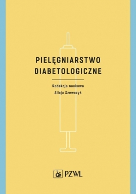 Pielęgniarstwo diabetologiczne