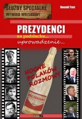 Prezydenci Uprowadzenie... - Ronald Yust