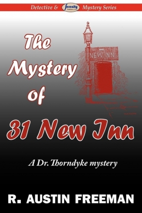 The Mystery of 31 New Inn - Freeman R. Austin
