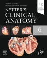 Netter's Clinical Anatomy, 6th Edition John T. Hansen, Martha Johnson Gdowski