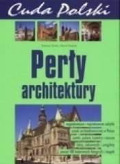 Cuda Polski. Perły architektury