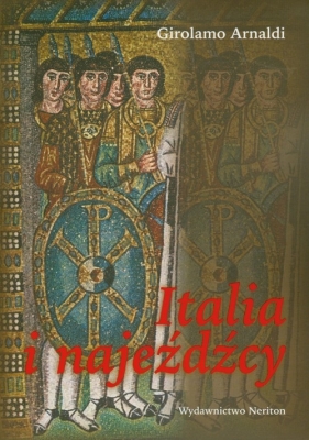 Italia i najeźdźcy - Arnaldi Girolamo