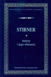 Jedyny i jego własność - Max Stirner