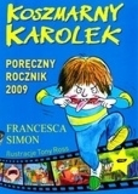 Koszmarny Karolek. Poręczny Rocznik 2009 - Simon Francesca
