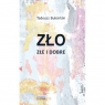  Zło złe i dobre