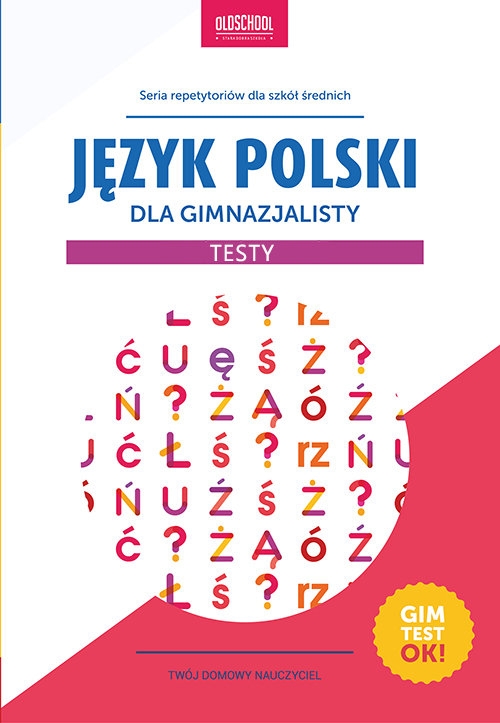 Język polski dla gimnazjalisty Zbiór ćwiczeń