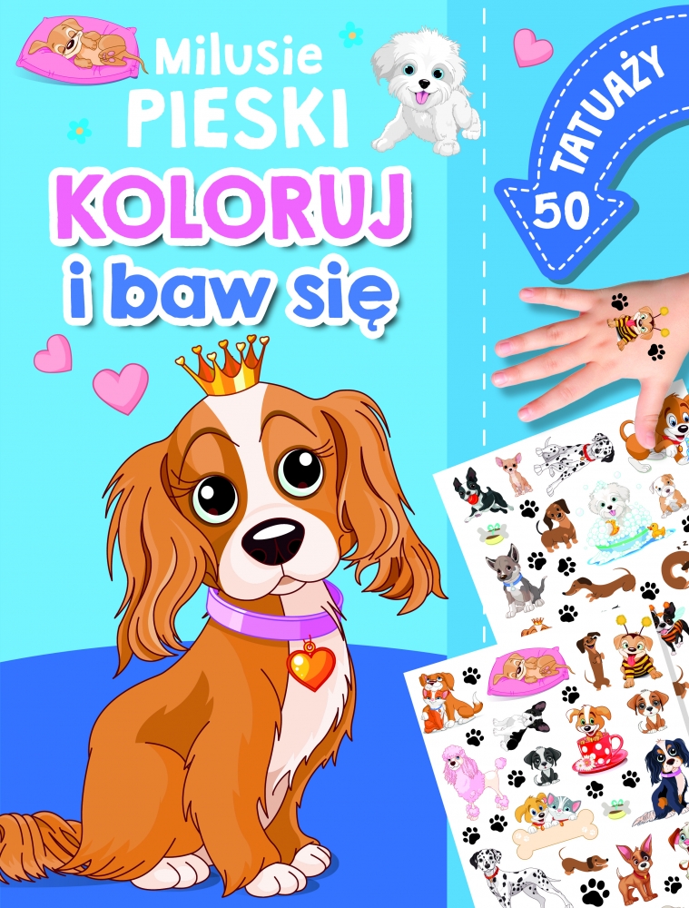 Milusie pieski. Koloruj i baw się. 50 tatuaży