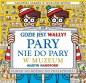 Gdzie jest Wally? Pary nie do pary. W muzeum - Martin Handford