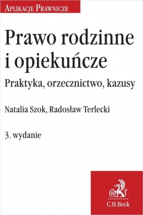 Prawo rodzinne i opiekuńcze - Szok Natalia , Terlecki Radosław 