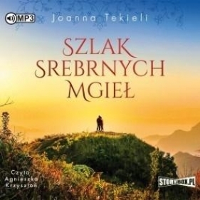 Szlak Srebrnych Mgieł audiobook - Joanna Tekieli