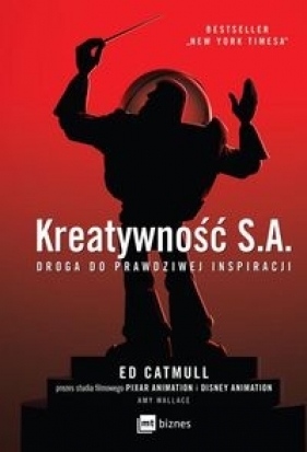 Kreatywność S.A. - Ed Catmull