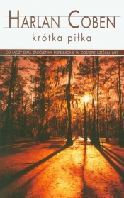 Krótka piłka - Harlan Coben
