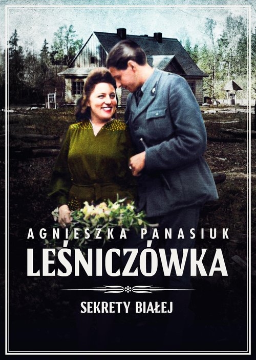 Sekrety Białej. Leśniczówka