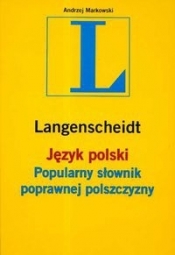 Język polski popularny słownik poprawnej polszczyzny - Andrzej Markowski