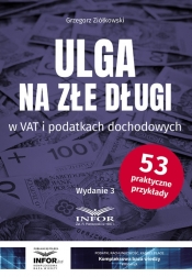 Ulga na złe długi w VAT i podatkach dochodowych - Ziółkowski Grzegorz