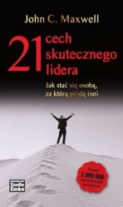 21 cech skutecznego lidera Jak stać się osobą za którą pójdą inni (Uszkodzona okładka) - John Calvin Maxwell