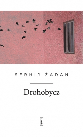 Drohobycz - Żadan Serhij