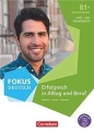 Fokus Deutsch B1+ Erfolgreich in Alltag und Beruf: Brückenkurs Kurs- und Übungsbuch Inkl. E-Book und PagePlayer-App