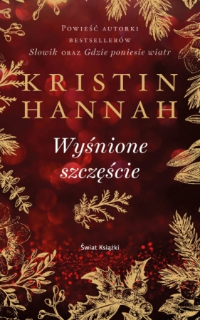 Wyśnione szczęście (wydanie pocketowe) - Kristin Hannah 