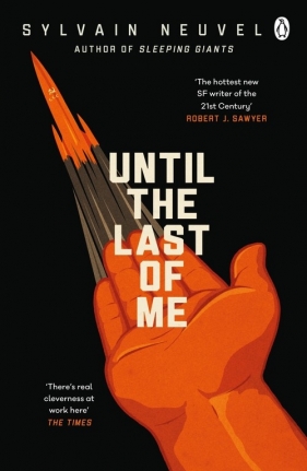 Until the Last of Me - Sylvain Neuvel